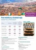 Oferta de Fez mística y ciudad roja  desde Fez a Marrakech  Precios por persona  Categoría Budget  Sup. Ind. Budget  Categoría Comfort  Sup. Ind. Comfort  Categoría Superior  Sup. Ind. Superior  16, 23 Y 30 Ene por 580€ en B The travel Brand