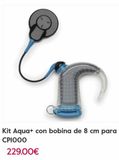 Oferta de Kit Aqua+ con bobina de 8 cm para CPIOOO  229.00€  por 22900€ en GAES