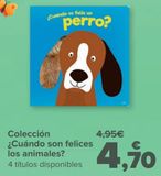 Oferta de Colección ¿Cuándo son felices los animales? por 4,7€ en Carrefour