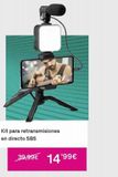 Oferta de Kit para retransmisiones en directo SBS  39,99€ 14.99€  por 1499€ en Phone House