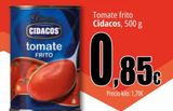 Oferta de Tomate frito Cidacos  por 0,85€ en Unide Supermercados