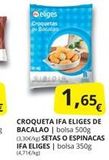 Oferta de Eliges Croquetas pe Bacalao  1,65€  CROQUETA IFA ELIGES DE BACALAO | bolsa 500g (3,30€/kg) SETAS O ESPINACAS IFA ELIGES | bolsa 350g (4,71€/kg)  en Supermercados MAS