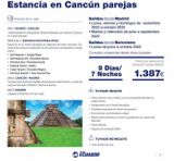 Oferta de Itinerario de tu viaje  DÍA 1. MADRID-CANCÚN  Salida desde el aeropuerto Madrid Barajas con destino Cancún en vuelo Iberojet.  DÍAS 2 AL 7. ESTANCIA EN RIVIERA MAYA  Estancia en el hotel escogido en r por 1387€ en Viajes Ecuador