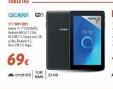 Oferta de Alcatel  IT 7 WIFI 2022 Andro11, 710240600), Mediatek M9167 1.3 G Wi-E802.11, C2W p/2, Blato 42 -USB 2.0,  69€  android  WIFI  1GB RAM  32 GB  1  PANTALLA  10:10  por 69€ en Zbitt