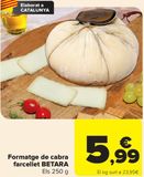 Oferta de Formatge de cabra farcellet BETARA por 5,99€ en Carrefour