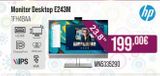 Oferta de Monitor Desktop E243M  ТЕНАВАА  HDMI  DisplayPort Webcam  WPS  VGA  23.8"  MN5335290  199.00€  hp   por 19900€ en MR Micro