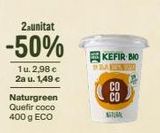 Oferta de 2aunitat  -50%  1 u. 2,98 € 2a u. 1,49 € Naturgreen Quefir coco 400 g ECO  KEFIR BIO  ON M  СО  CO  NATURAL  en Veritas