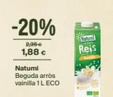 Oferta de -20%  2,36-4  1,88 €  Natumi Beguda arros vainilla 1 L ECO  atomi  Reis  en Veritas
