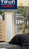 Oferta de TIFUN muebles  ESPEJO  VERTICAL Acabada en color roble Medidas:40x80x3.cmm  129€  por 129€ en Tifón Hipermueble
