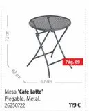 Oferta de MESA CAFE LATTE     PLEG.D62x72 por 119€ en BAUHAUS