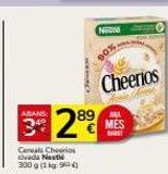 Oferta de ABANS:  32  Cereals Cheerios divada Nestlé 300 g (1 kg: 990  N  90%  Cheerios  89 ARA  MES  en Supermercados Charter