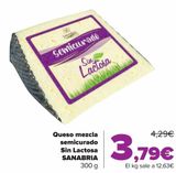 Oferta de Queso mezcla semicurado Sin Lactosa SANABRIA por 3,79€ en Carrefour
