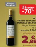 Oferta de D.O. ''Ribera del Duero'' DEHESAS DEL REY Tinto Reserva por 9,5€ en Carrefour