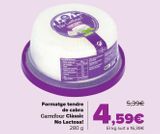Oferta de Queso tierno de cabra Carrefour Classic No Lactosa! por 4,59€ en Carrefour