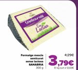 Oferta de Queso mezcla semicurado Sin Lactosa SANABRIA por 3,79€ en Carrefour