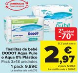 Oferta de Toallitas de bebé DODOT Aqua Pure o Aqua 0% Plástico  por 9,89€ en Carrefour
