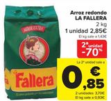 Oferta de Arroz redondo LA FALLERA por 2,85€ en Carrefour