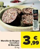 Oferta de Morcilla de Burgos Carrefour El Mercado por 3,99€ en Carrefour