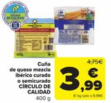 Oferta de Cuña de queso mezcla ibérico curado o semicurado CÍRCULO DE CALIDAD por 3,99€ en Carrefour