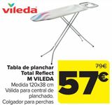 Oferta de Tabla de planchar Total Reflect M VILEDA  por 57€ en Carrefour