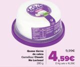 Oferta de Queso tierno de cabra Carrefour Classic No Lactosa! por 4,59€ en Carrefour
