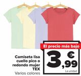 Oferta de Camiseta lisa cuello pico o redondo mujer TEX  por 3,99€ en Carrefour