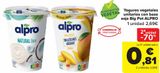 Oferta de Yogures vegetales unitarios con base soja Big Pot ALPRO por 2,69€ en Carrefour