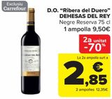 Oferta de D.O. "Ribera del Duero" DEHESAS DEL REY Tinto Reserva por 9,5€ en Carrefour