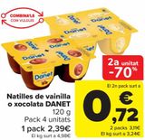 Oferta de Natillas vainilla o chocolate DANET  por 2,39€ en Carrefour