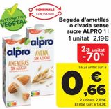 Oferta de Bebida de almendra o avena sin Azúcar ALPRO por 2,19€ en Carrefour