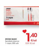 Oferta de EROSKI BASIC Servilleta blanca 1 capa 200 Uds por 1,4€ en Eroski