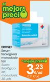 Oferta de EROSKI Suero fisiologico en monodosis 30 uds por 3,23€ en Eroski