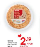 Oferta de Tortilla con cebolla eroski por 2,19€ en Eroski