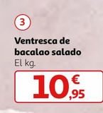 Oferta de Ventresca de bacalao por 10,95€ en Alcampo