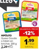 Oferta de Queso gouda hipolito por 1,99€ en Autoservicios Familia