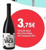 Oferta de TETA  VACA  3,75€  TETA DE VACA Vino Tinto Roble D.O. Calatayud 75cl.   en PrimaPrix