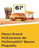 Oferta de Coca-Cola  ZERO AZUCAR  6,5⁰  M  Menú Grand  McExtreme de  McDonald's® Bacon  Pequeño   en McDonald's