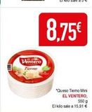 Oferta de Ventero Tierno  8.75€  "Queso Tiemo Mini EL VENTERO,  550 g  El kilo sale a 15,91 €  en Masymas