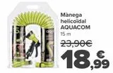 Oferta de Manguera helicoidal AQUACOM  por 18,99€ en Carrefour