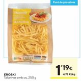Oferta de Tallarines eroski por 1,19€ en Caprabo
