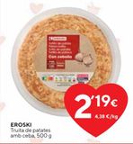 Oferta de Tortilla de patatas eroski por 2,19€ en Caprabo