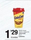 Oferta de Cola Cao  SHAKE  1:29  €/unidad 45€/tr  Batido cacao shake o shake 0% COLA CAO 20 d  en SPAR Fragadis