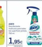 Oferta de ASEVI Desinfectante multiusos para todas las superficies pistola, 750 ml  1,95€  0.28 €/100ml  Asevi  Desinfectante Gerostar Plus  MULTIUSOS  en Supermercados Plaza