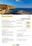 Oferta de Gran Canaria  Dia 1: BILBAO - GRAN CANARIA  Presentación en el aeropuerto para salir en vuelo de linea regular, clase turista, con destino a Gran Canaria. Trámites de facturación. Llegada, asistencia  por 699€ en B The travel Brand