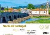 Oferta de JP  Norte de Portugal  Avión desde BILBAO:  Salidas: 7 de Mayo, 24 de Septiembre 5 de Noviembre  ()  698€  TAG  10   por 698€ en B The travel Brand