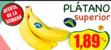 Oferta de Plátanos por 1,89€ en Frutas Nieves
