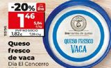 Oferta de QUESO FRESCO DE VACA por 1,46€ en Dia Market