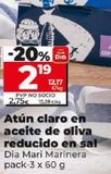 Oferta de ATUN CLARO EN ACEITE DE OLIVA REDUCIDO EN SAL por 2,19€ en Dia Market