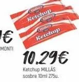 Oferta de Ketchup  en Comerco Cash & Carry