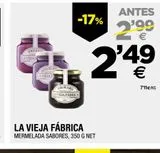 Oferta de Mermelada La Vieja Fábrica por 2,49€ en BM Supermercados